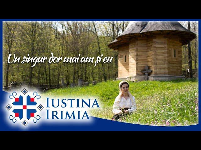 Iustina Irimia-Cenușă - Un singur dor mai am și eu (priceasnă)