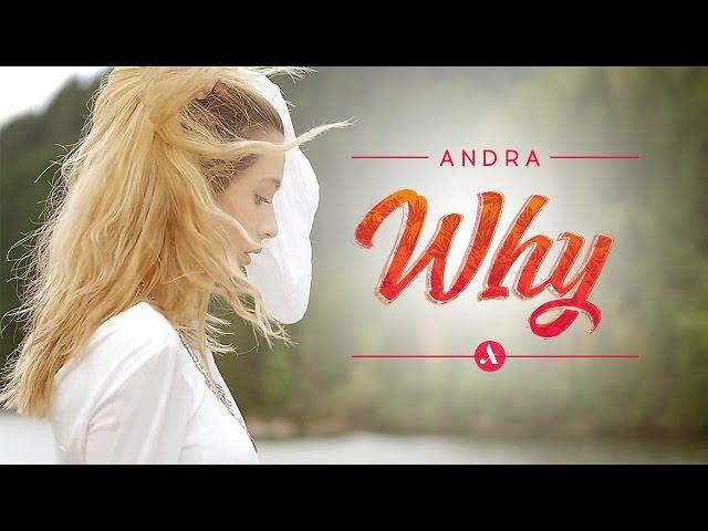 Andra - Why (Official Video)